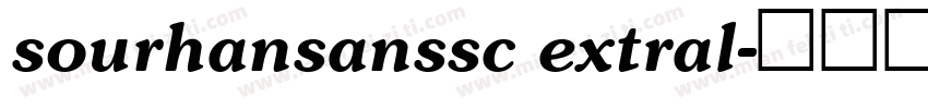 sourhansanssc extral字体转换